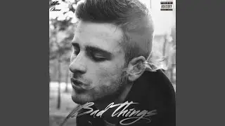Bad Things