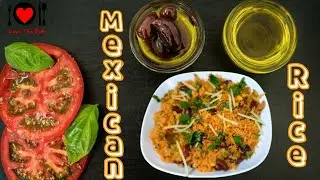 Mexican Rice Recipe | Easy one pot meal | How to make Mexican Rice at your home| Love the dish