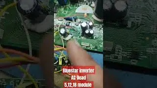 Bluestar inverter AC ODU supply dead 5,12,18v Module