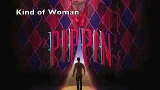 Kind of Woman (Pippin) [Instrumental]