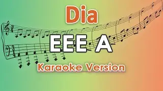 Dia - Eee A (Karaoke) | regis
