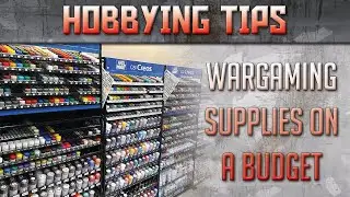 Wargaming Supplies on a Budget - Not just Warhammer