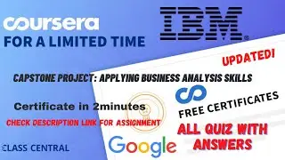 Capstone Project Applying Business Analysis Skills, All Quiz Answers.#coursera #quizanswers