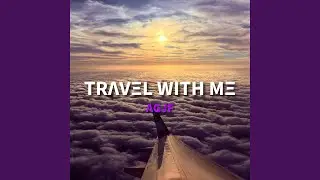 TRAVEL WITH ME
