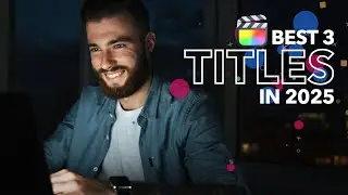 3 Best Titling Plugins for Final Cut Pro in 2025