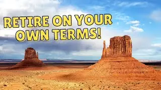 Retire on Your Own Terms with Real Estate!