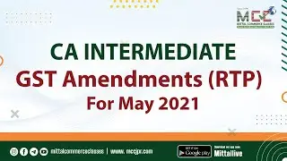 GST Amendments (RTP) For May 2021 | CA Intermediate | CA Inter