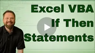 If Then Statement in Excel VBA (Macro) - Code Included