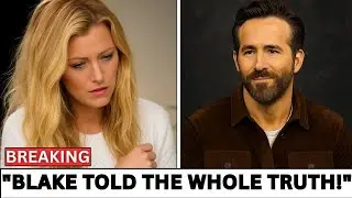 Blake Lively FINALLY ADMITS THE TRUTH &mdash; Ryan & She Have Lied About Everything