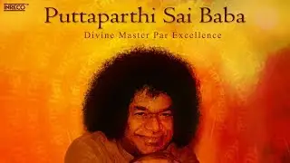 Sai Bhajans | Best Of Sri Sathya Sai Baba Top 10 Bhajans | Tamil Devotional Songs
