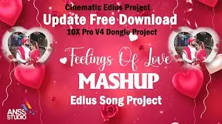 #AnssStudio Edius Song Project Free Download Love Mashup Song 10X Pro V4 9540642600 8587054800