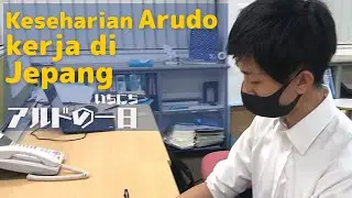 Keseharian Arudo Kerja di Jepang | Majimaji TV