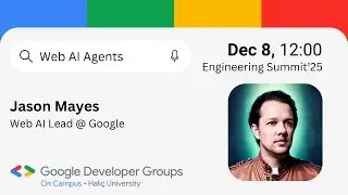 Web AI Agents - Jason Mayes | Haliç Engineering Summit'25