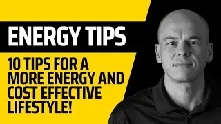 10 Energy-Saving Tips For A More Energy And Cost-Effective Lifestyle At Home!