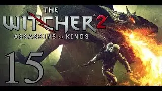Witcher 2 Playthrough (PC) - Part 15 - Finding Ostmurk