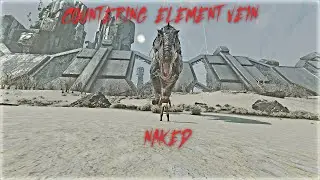Countering an Element Vein NAKED! Ark Official Small Tribes Series Episode 25