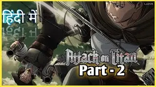 Levi vs Kenny's squad | Attack on Titan | Hindi Dubbed | Part 2