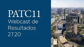 PATC11 | Webcast de Resultados 2T20