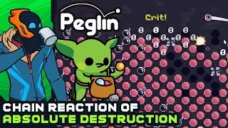 Chain Reaction Of Absolute Destruction - Peglin [Early Access]
