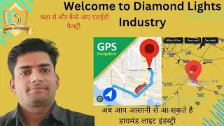 Location of Diamond lights industry  केसे आए एलईडी फैक्ट्री 8965000771 #location