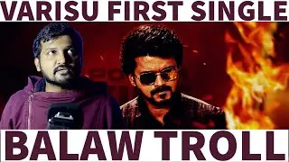 'Thalapathee'🔥Varisu second single Balaw Troll🤣