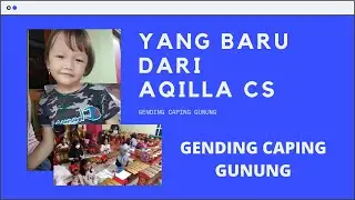CAPING GUNUNG || TERBARU DARI TEMAN-TEMAN AQILLA