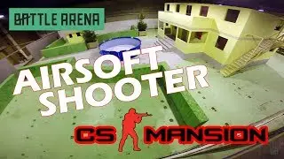 [ENG] Counter Strike&Airsoft / Airsoft on CS Mansion Map / BattleArena