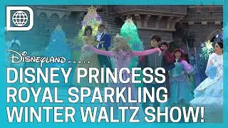 Disney Princess Royal Sparkling Winter Waltz Show - Disneyland Paris