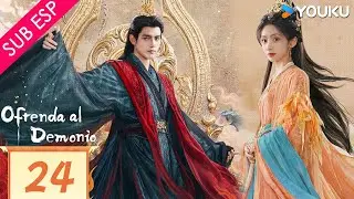 【SUB ESP】Ofrenda al Demonio EP24 | Arthur Chen / Wang Yinglu / Wang Yiting | YOUKU