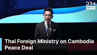 FULL PRESSER: Thai Foreign Ministry on Trump-brokered Cambodia Peace Deal at ASEAN Summit | AC1G