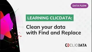 How to fix text errors with Find & Replace in Data Flow? | ClicData