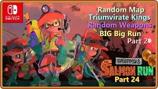 Live Stream: Splatoon 3 Salmon Run Part 24 - 3 Kings are so strong!! (Switch)