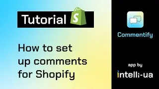 How to set up comments with Commentify app for Shopify