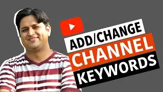 How To Add/Change YouTube Channel Tags To Rank Better