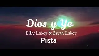 Dios y Yo (Billy Laboy & Bryan Laboy) PISTA