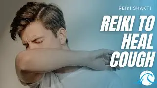 Reiki To Heal Cough