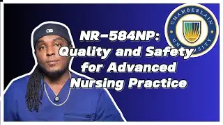 584NP: Quality and Safety for Advanced Nursing Practice