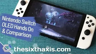 Nintendo Switch OLED Hands On & Comparison