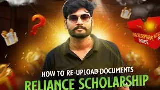 Documets Reupload Kaise Kre - Reliance Foundation Scholarship 2025 Latest Update