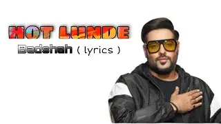 HOT LAUNDE (lyrics) - Badshah Ft. Fotty Seven, Bali | Official Video |&nbsp;#TPODOAK