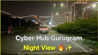 Cyber Hub Gurugram Night View 🌃 | Cyber City Gurugram #cybercity #gurugram #dlf #travel #delhi