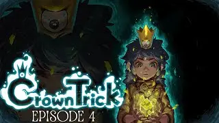 CrownTrick Episode 4