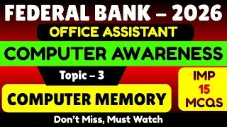 Computer Memory MCQS | Federal Bank 2026 Office Assistant | Federal Bank Computer Awareness 2026 PDF
