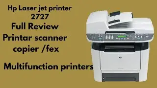 HP Laserjet 2727  /Printer/Full Review/ Printer scanner copier / fex /Multifunction printer