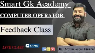 Computer Operator ||Feedback Live Class || By:-Shyam Gopal Timsina