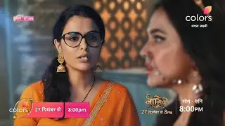 Naagin 7 Episode 1 & 2 | नागिन 7 | 27 & 28 Dec | Shiv Naagin Ko Mila Kiska Saath?