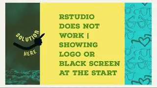 Solution: RStudio is not working, frozen at the start with black screen or logo! #rstudio #tech