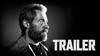 Logan (2017) - Official Trailer (NOIR Version)