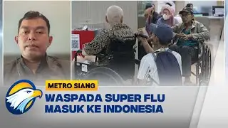 [DIALOG] - Super Flu Mulai Masuk ke Indonesia, Dokter Ingkatkan Jangan Panik
