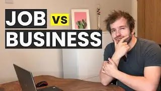 Job vs Business  - Why Working For Yourself Is Less Risky